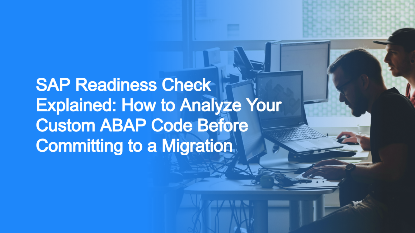 SAP Readiness Check Explained How to Analyze Your Custom ABAP Code Before Committing to a Migration