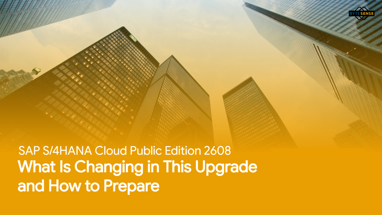 SAP S/4HANA Cloud Public Edition 2608: What Is Changing in This Upgrade and How to Prepare